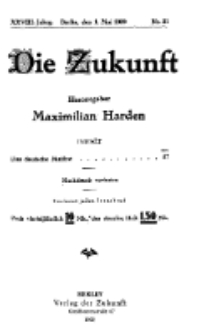 Die Zukunft, 1. Mai, Jahrg. XXVIII, Bd. 109, Nr 31.