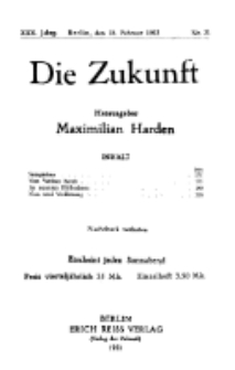 Die Zukunft, 18. Februar, Jahrg. XXX, Bd. 116, Nr 21.