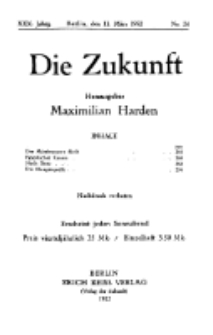 Die Zukunft, 11. M&auml;rz, Jahrg. XXX, Bd. 116, Nr 24.