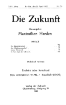 Die Zukunft, 22. April , Jahrg. XXX, Bd. 117, Nr 30.
