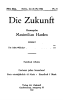 Die Zukunft, 20. Mai , Jahrg. XXX, Bd. 117, Nr 34.