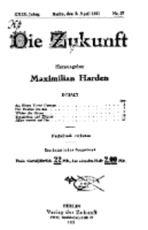 Die Zukunft, 2. April, Jahrg. XXIX, Bd. 113, Nr 27.