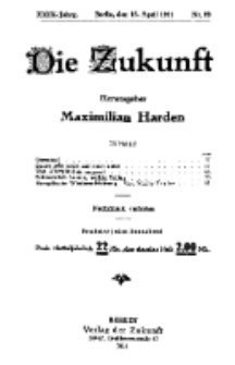 Die Zukunft, 16. April, Jahrg. XXIX, Bd. 113, Nr 29.