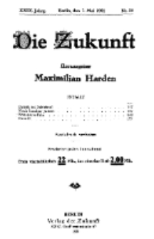 Die Zukunft, 7. Mai, Jahrg. XXIX, Bd. 113, Nr 32.