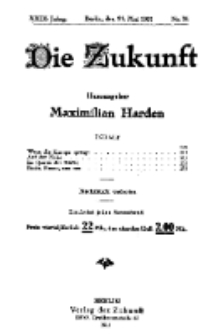Die Zukunft, 21. Mai, Jahrg. XXIX, Bd. 113, Nr 34.