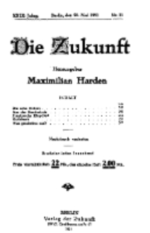 Die Zukunft, 28. Mai, Jahrg. XXIX, Bd. 113, Nr 35.