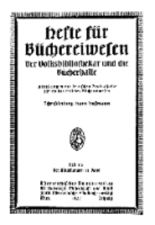 Hefte für Büchereiwesen. Der Volksbibliothekar und die Bücherhalle, 11. Band, H. 4/5.