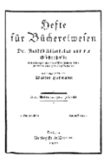 Hefte für Büchereiwesen. Der Volksbibliothekar und die Bücherhalle, Abteilung A, 7. Band, H. 1.