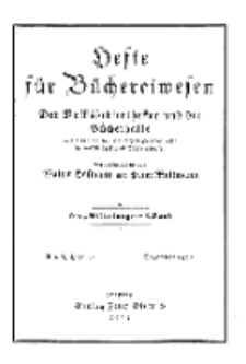Hefte für Büchereiwesen. Der Volksbibliothekar und die Bücherhalle, Abteilung A, 8. Band, H. 1/2.