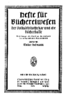 Hefte für Büchereiwesen. Der Volksbibliothekar und die Bücherhalle, 10. Band, H. 3.