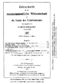 Zeitschrift für die neutestamentliche Wissenschaft und die Kunde des Urchrichstemtums, Jg. 8. 1907, H. 4.