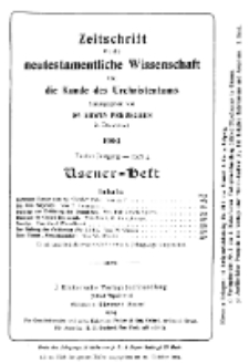 Zeitschrift für die neutestamentliche Wissenschaft und die Kunde des Urchrichstemtums, Jg. 5. 1904, H. 4.