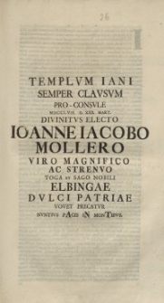 Templum Iani Semper Clausum [...] Ioanne Iacobo Mollero...
