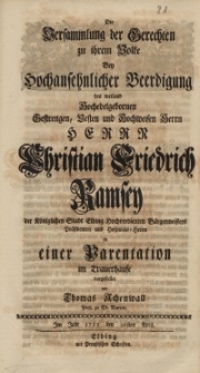 Die Versammlung der Gerechten zu ihrem Volte bey Hochansehnlicher Beerdigung des weiland [...] Herrn Christian Friedrich Ramsey [...] in einer Parentation im Trauerhause vorgestellet von Thomas Achenwall