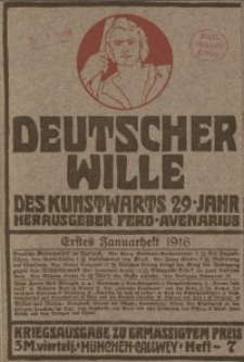 Deutscher Wille, Januar 1916, H. 7.
