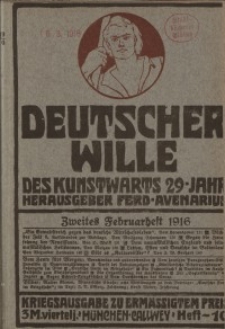 Deutscher Wille, Februar 1916, H. 10.
