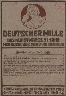 Deutscher Wille, April 1918, H. 14.