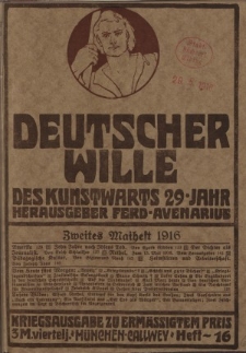 Deutscher Wille, Mai 1916, H. 16.