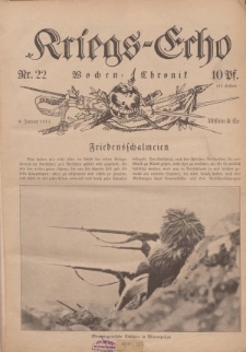 Kriegs-Echo: Wochen=Chronic, 8. Januar 1915, Nr 22.