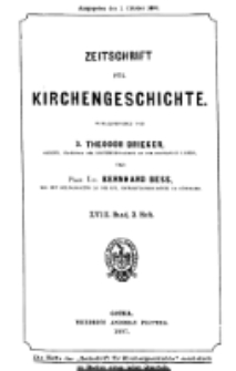 Zeitschrift für Kirchengeschichte, 1897, Bd. 18, H. 3.