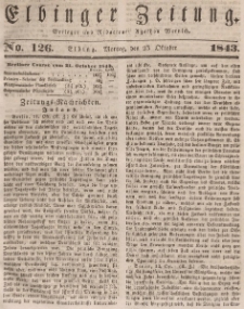 Elbinger Zeitung, No. 126 Montag, 23. Oktober 1843