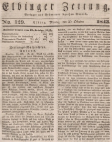 Elbinger Zeitung, No. 129 Montag, 30. Oktober 1843