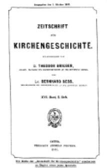 Zeitschrift für Kirchengeschichte, 1895, Bd. 16, H. 2.