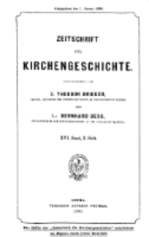 Zeitschrift für Kirchengeschichte, 1896, Bd. 16, H. 3.