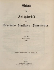 Zeitschrift des Vereins deutscher Ingenieure, Bd. XI, 1867 (Atlas zur Zeitschrift des Vereins deutscher Ingenieure)