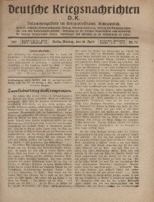Deutsche Kriegsnachrichten (D.K.), Montag, 30. April 1917, Nr 73.