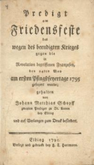 Predigt am Friedensfeste das wegen des beendigten Krieges gegen die Revolution…