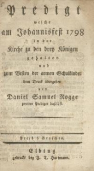 Predigt welche am Johannisfest 1798 in der Kirche zu den drey Königen gehalten…