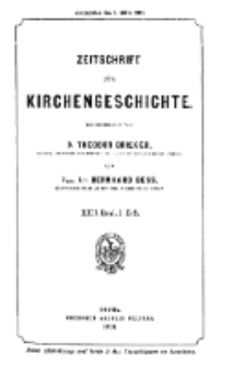 Zeitschrift für Kirchengeschichte, 1901, Bd. 22, H. 1.