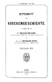 Zeitschrift für Kirchengeschichte, 1901, Bd. 22, H. 2.