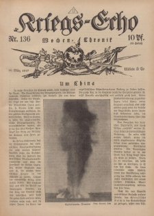 Kriegs-Echo: Wochen=Chronic, 16. März 1917, Nr 136.