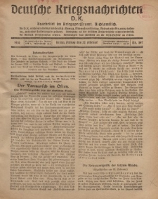 Deutsche Kriegsnachrichten (D.K.), Freitag, 22. Februar 1918, Nr 197.