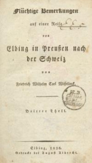 Flüchtige Bemerkungen auf einer Reise von Elbing in Preussen nach der Schweiz -Tl. 3