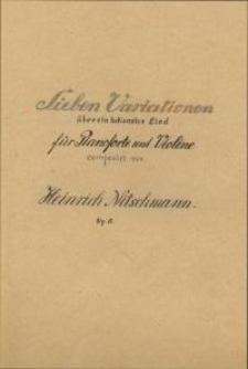 Sieben Variationen über ein bekanntes Lied für Pianoforte und Violine. Op. 15