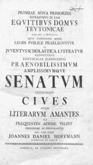 Prussiae nova primordia intrantibus in eam equitibus domus Teutonicae D. 14 (rz.) Sept. A. 1752 (rz.)