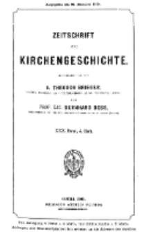 Zeitschrift für Kirchengeschichte, 1909, Bd. 30, H. 4.