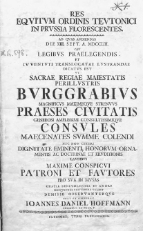 Res equitum Ordnis Teutonici in Prussia florescentes. Ad quas audiendas Die 13 (rz.) Sept. A. 1753 (rz.) qui legibis praelegendi