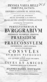 Prussia varia belli fortuna iactata sub imperio Casimiri III, Regis Pol. Ad cuius rei memoriam Die 11 (rz.) Septembr. A. D. 1755