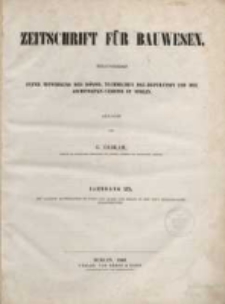 Inhalts-Verzeichniss der Zeitschrift für Bauwesen, Jg. I bis XV (1851-1865)