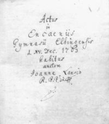 Actus in encaeniss Gymnasii Elbingensis D 15. Dec. anno 1763