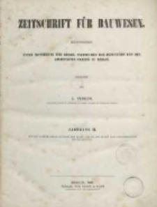 Zeitschrift für Bauwesen, Jg. XI, 1861