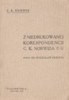 Z niedrukowanej korespondencji C.K.Norwida