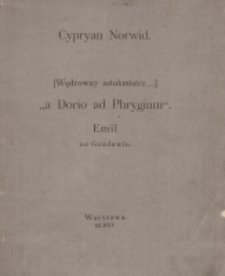 [Wędrowny sztukmistrz…] ; „a Dorio ad Phrygium” ; Emil na Gozdawie