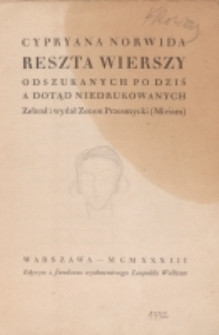 Reszta wierszy odszukanych po dziś a dotąd niedrukowanych