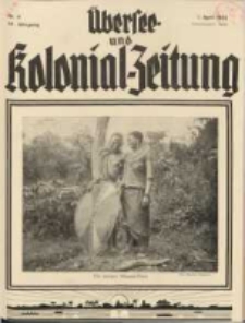 Übersee- und Kolonialzeitung, 44. Jg. 1. April 1932, Nr 4.