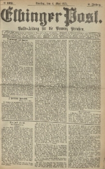 Elbinger Post, Nr. 102, Dienstag 4 Mail 1875, 2 Jh